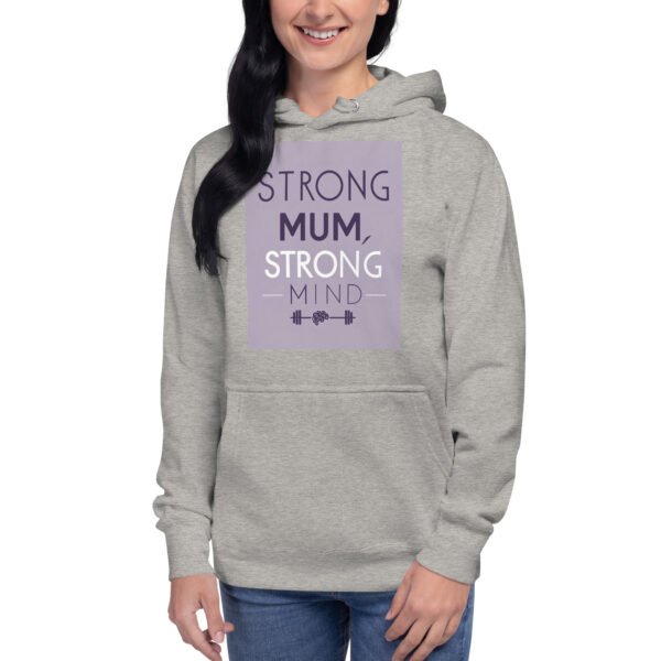 Strong Mum Strong Mind Unisex Hoodie