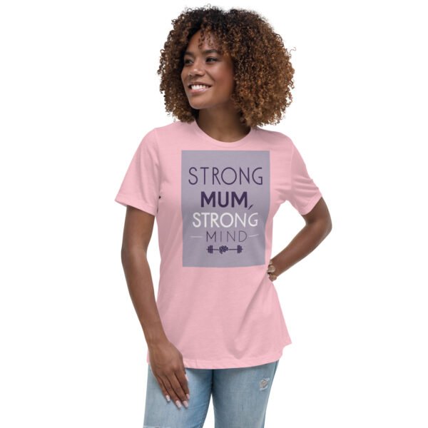 Strong Mum, Strong Mind Women's Relaxed T-Shirt