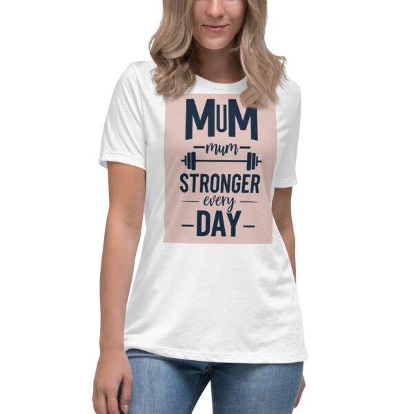 Mum Stronger Every Day" Women's T-Shirt