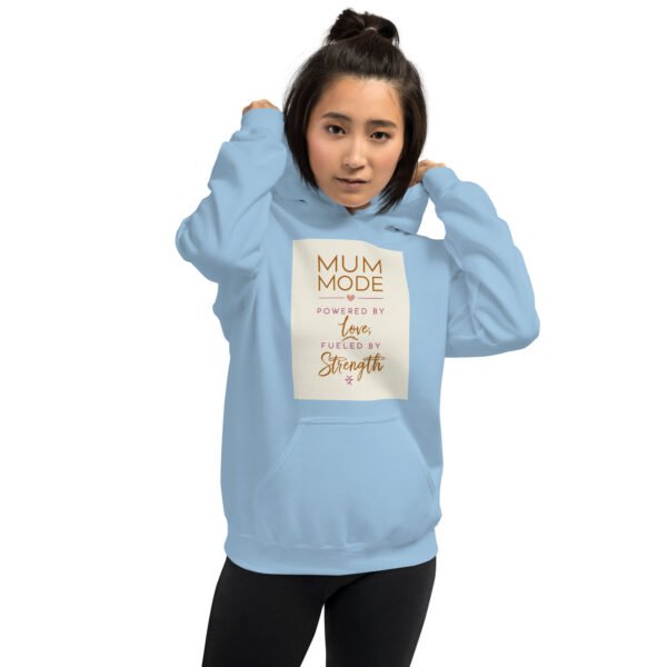 Mum Mode: Fueled by Love, Powered by Strength Hoodie